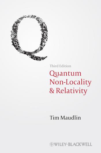 Quantum Non-Locality and Relativity - Tim Maudlin - Libro John Wiley and Sons Ltd | Libraccio.it