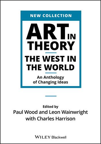 Art in Theory  - Libro John Wiley and Sons Ltd | Libraccio.it