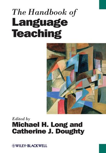 The Handbook of Language Teaching  - Libro John Wiley and Sons Ltd, Blackwell Handbooks in Linguistics | Libraccio.it