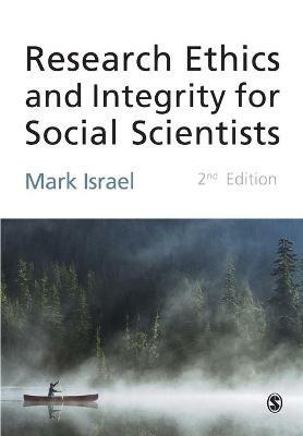 Research Ethics and Integrity for Social Scientists - Mark Israel - Libro Sage Publications Ltd | Libraccio.it