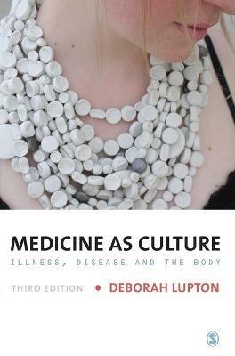 Medicine as Culture - Deborah Lupton - Libro Sage Publications Ltd | Libraccio.it