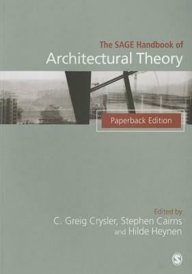 The SAGE Handbook of Architectural Theory  - Libro Sage Publications Ltd | Libraccio.it