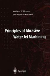 Principles of Abrasive Water Jet Machining