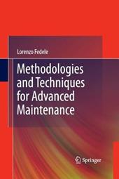 Methodologies and Techniques for Advanced Maintenance