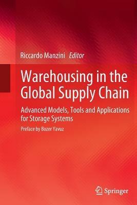 Warehousing in the Global Supply Chain  - Libro Springer London Ltd | Libraccio.it