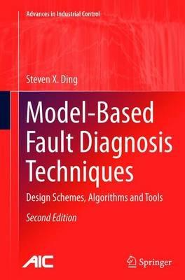 Model-Based Fault Diagnosis Techniques - Steven X. Ding - Libro Springer London Ltd, Advances in Industrial Control | Libraccio.it