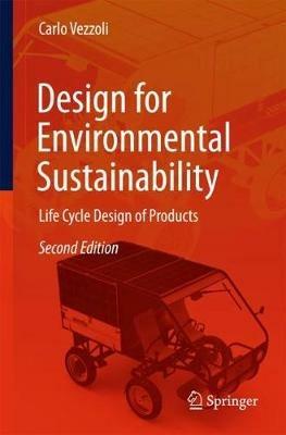 Design for Environmental Sustainability - Carlo Arnaldo Vezzoli - Libro Springer London Ltd | Libraccio.it