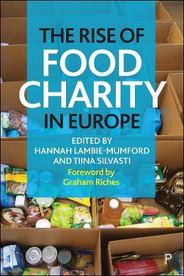 The Rise of Food Charity in Europe  - Libro Bristol University Press | Libraccio.it