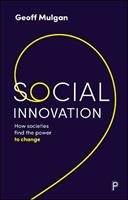 Social Innovation - Geoff Mulgan - Libro Bristol University Press | Libraccio.it