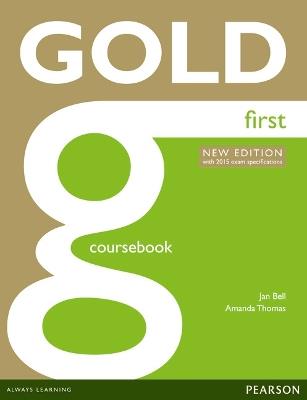 Gold first certificate. New edition. Coursebook. Con espansione online  - Libro Pearson Longman 2014 | Libraccio.it