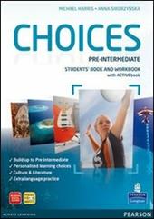 Choices. Pre-intermediate. Student's book-Workbook-Build up. Con espansione online