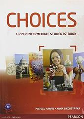 Choices. Upper intermediate. Con espansione online