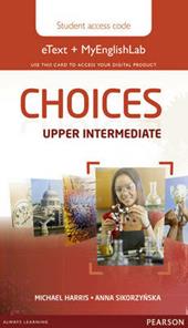 Choices. Upper intermediate. Con espansione online