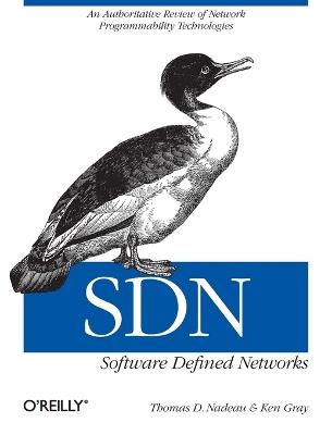 Software Defined Networks - Thomas Nadeau - Libro O'Reilly Media | Libraccio.it