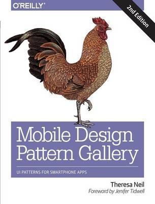 Mobile Design Pattern Gallery - Theresa Neil - Libro O'Reilly Media | Libraccio.it