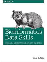 Bioinformatics Data Skills - Vince Buffalo - Libro O'Reilly Media | Libraccio.it