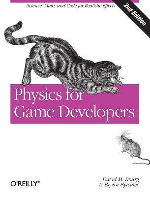Physics for Game Developers 2e - David M Bourg - Libro O'Reilly Media | Libraccio.it