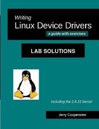 Writing Linux Device Drivers - Jerry Cooperstein - Libro Createspace Independent Publishing Platform | Libraccio.it