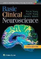 Basic Clinical Neuroscience - Paul A. Young, Paul H. Young, Daniel L. Tolbert - Libro Lippincott Williams and Wilkins | Libraccio.it