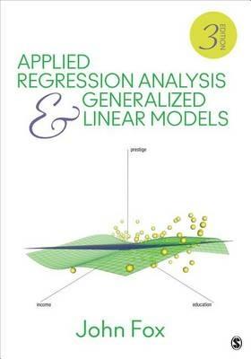 Applied Regression Analysis and Generalized Linear Models - John Fox - Libro SAGE Publications Inc | Libraccio.it