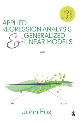 Applied Regression Analysis and Generalized Linear Models - John Fox - Libro SAGE Publications Inc | Libraccio.it