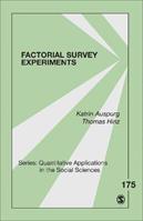 Factorial Survey Experiments - Katrin Auspurg, Thomas Hinz - Libro SAGE Publications Inc, Quantitative Applications in the Social Sciences | Libraccio.it