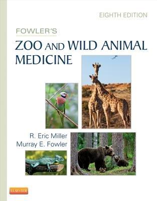 Fowler's Zoo and Wild Animal Medicine, Volume 8  - Libro Elsevier Health Sciences | Libraccio.it