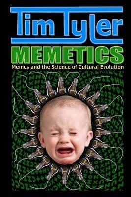 Memetics - Tim Tyler - Libro CreateSpace | Libraccio.it