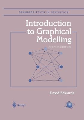 Introduction to Graphical Modelling - David Edwards - Libro Springer-Verlag New York Inc., Springer Texts in Statistics | Libraccio.it