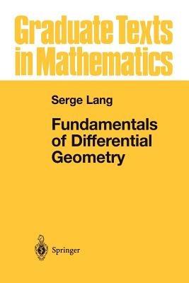 Fundamentals of Differential Geometry - Serge Lang - Libro Springer-Verlag New York Inc., Graduate Texts in Mathematics | Libraccio.it