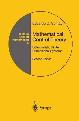 Mathematical Control Theory - Eduardo D. Sontag - Libro Springer-Verlag New York Inc., Texts in Applied Mathematics | Libraccio.it