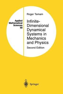 Infinite-Dimensional Dynamical Systems in Mechanics and Physics - Roger Temam - Libro Springer-Verlag New York Inc., Applied Mathematical Sciences | Libraccio.it