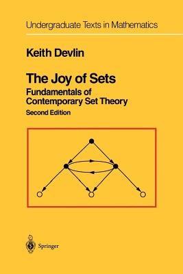 The Joy of Sets - Keith Devlin - Libro Springer-Verlag New York Inc., Undergraduate Texts in Mathematics | Libraccio.it