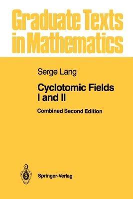 Cyclotomic Fields I and II - Serge Lang - Libro Springer-Verlag New York Inc., Graduate Texts in Mathematics | Libraccio.it