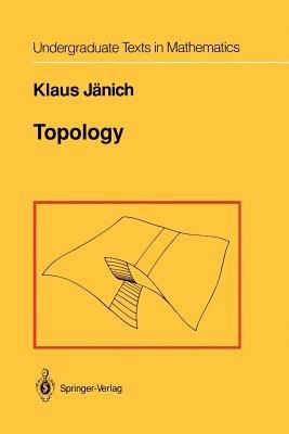 Topology - K. Jänich - Libro Springer-Verlag New York Inc., Undergraduate Texts in Mathematics | Libraccio.it