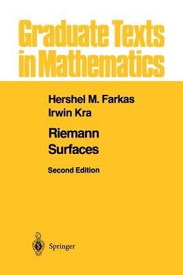Riemann Surfaces - Hershel M. Farkas, Irwin Kra - Libro Springer-Verlag New York Inc., Graduate Texts in Mathematics | Libraccio.it