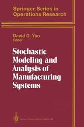 Stochastic Modeling and Analysis of Manufacturing Systems