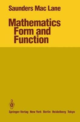 Mathematics Form and Function - Saunders MacLane - Libro Springer-Verlag New York Inc. | Libraccio.it
