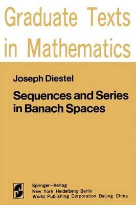 Sequences and Series in Banach Spaces - J. Diestel - Libro Springer-Verlag New York Inc., Graduate Texts in Mathematics | Libraccio.it