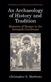 An Archaeology of History and Tradition