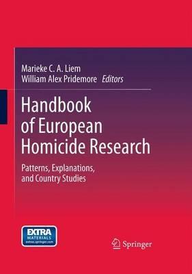 Handbook of European Homicide Research  - Libro Springer-Verlag New York Inc. | Libraccio.it