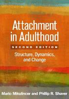 Attachment in Adulthood, Second Edition - Mario Mikulincer, Phillip Shaver, Phillip R. Shaver - Libro Guilford Publications | Libraccio.it