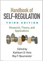 Handbook of Self-Regulation, Third Edition  - Libro Guilford Publications | Libraccio.it