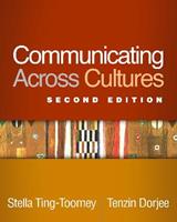 Communicating Across Cultures, Second Edition - Stella Ting-Toomey, Tenzin Dorjee - Libro Guilford Publications, The Guilford Communication Series | Libraccio.it