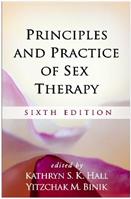 Principles and Practice of Sex Therapy, Sixth Edition  - Libro Guilford Publications | Libraccio.it