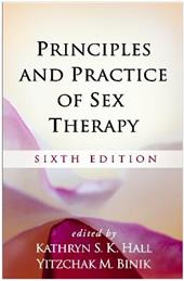 Principles and Practice of Sex Therapy, Sixth Edition