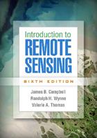 Introduction to Remote Sensing, Sixth Edition - James B. Campbell, Randolph H. Wynne, Valerie A. Thomas - Libro Guilford Publications | Libraccio.it