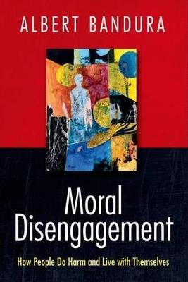 Moral Disengagement - Albert Bandura - Libro Macmillan Learning | Libraccio.it