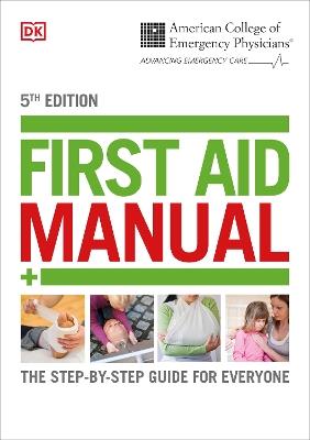 ACEP First Aid Manual 5th Edition - DK - Libro DK | Libraccio.it
