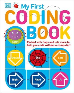 My First Coding Book - Kiki Prottsman - Libro DK, My First Board Books | Libraccio.it